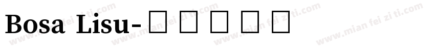 Bosa Lisu字体转换